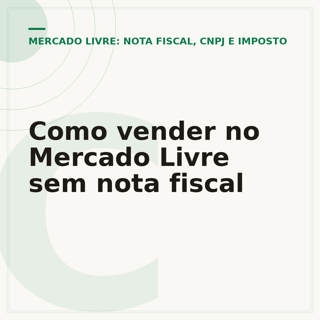 Como vender no Mercado Livre sem nota fiscal