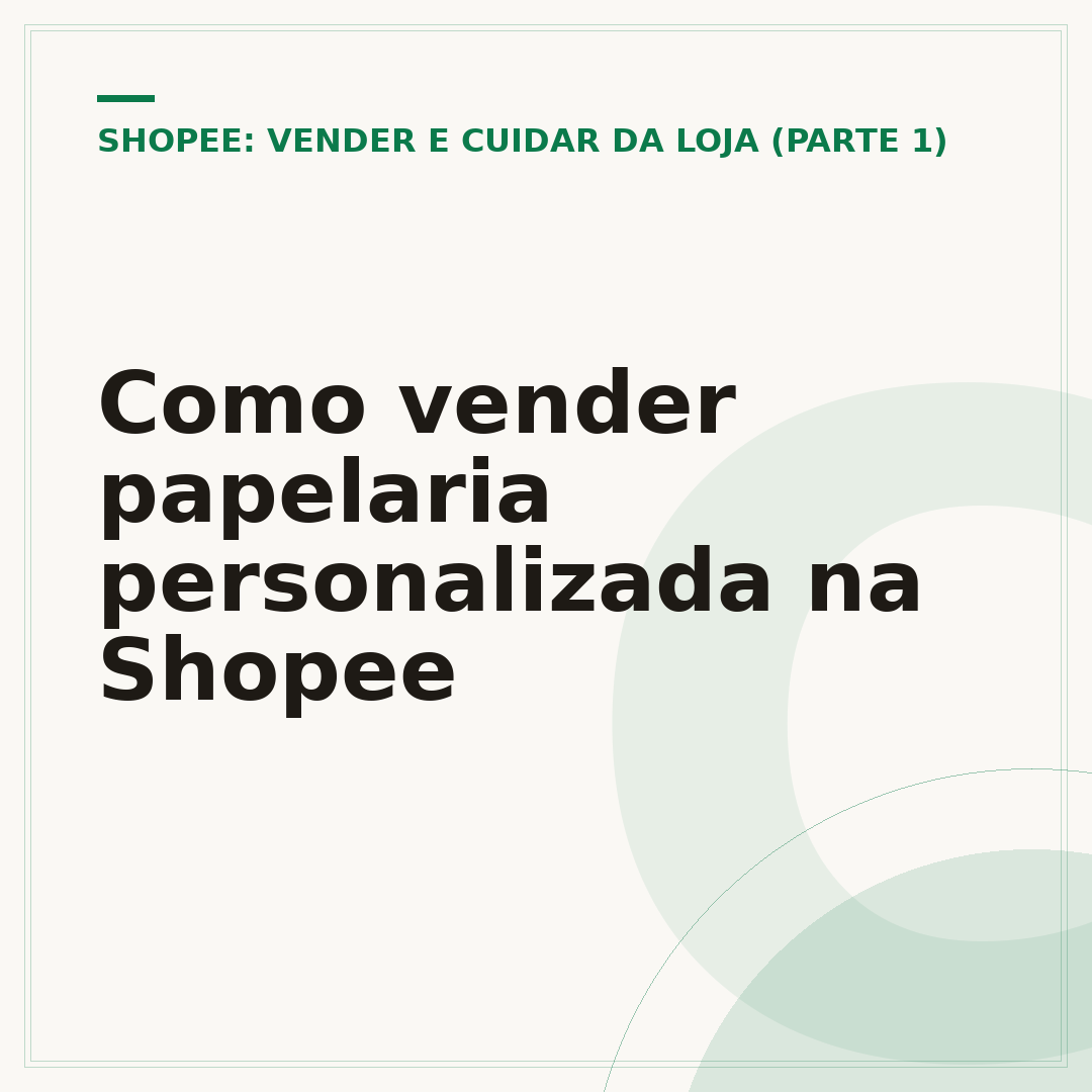 Como vender papelaria personalizada na Shopee