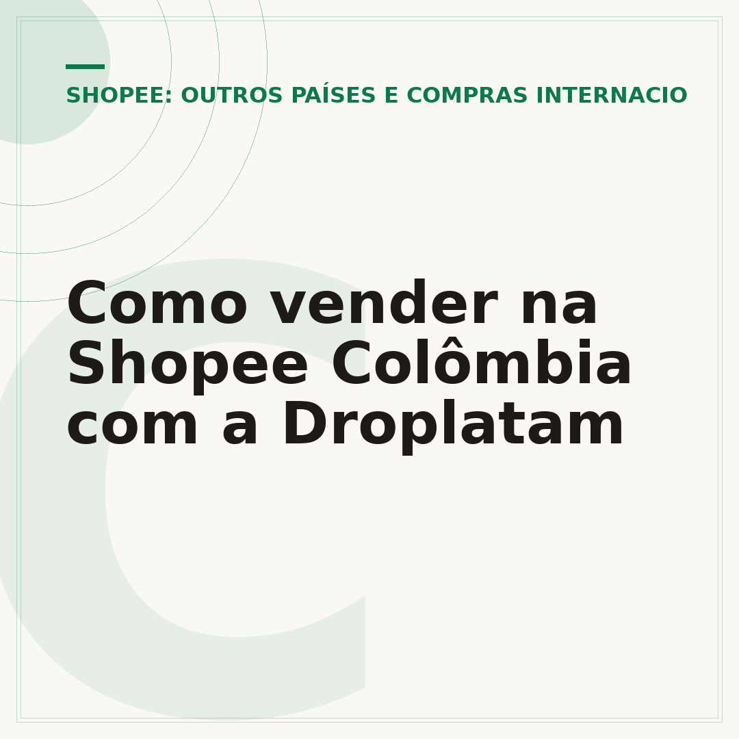 Como vender na Shopee Colômbia com a Droplatam