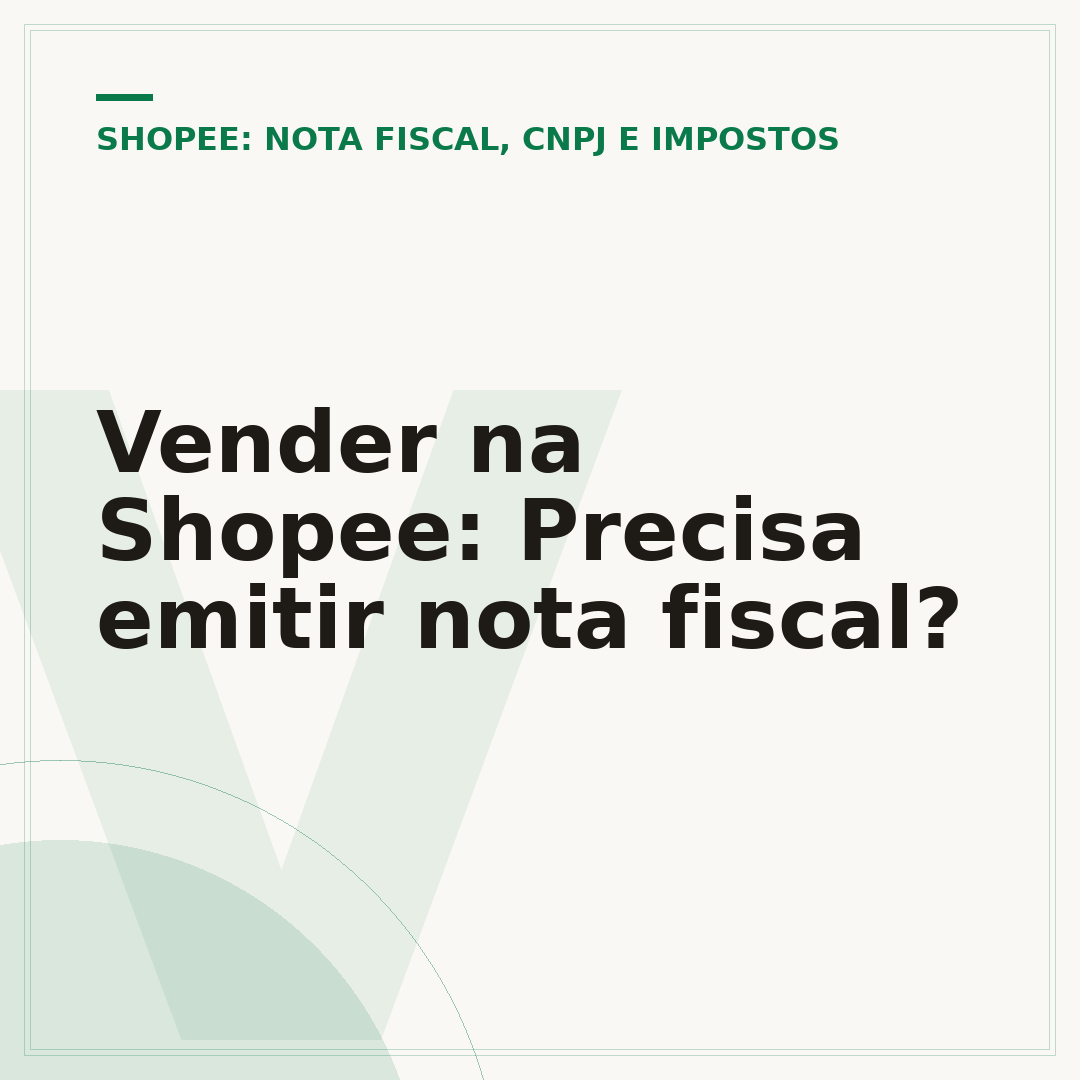 Vender na Shopee: Precisa emitir nota fiscal?
