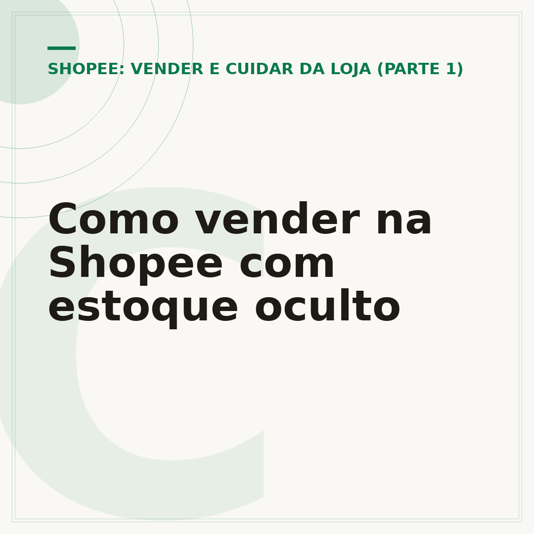 Como vender na Shopee com estoque oculto