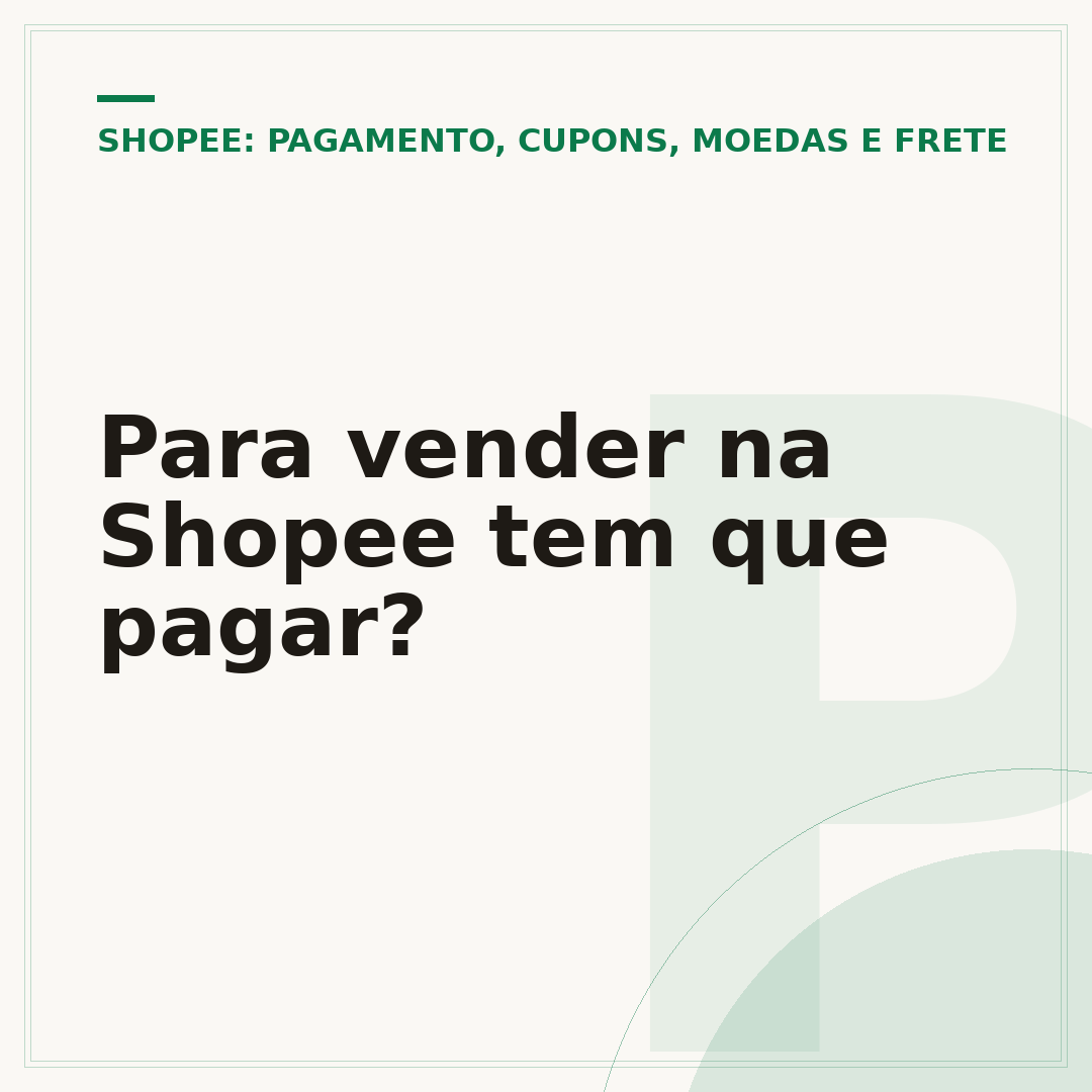 Para vender na Shopee tem que pagar?