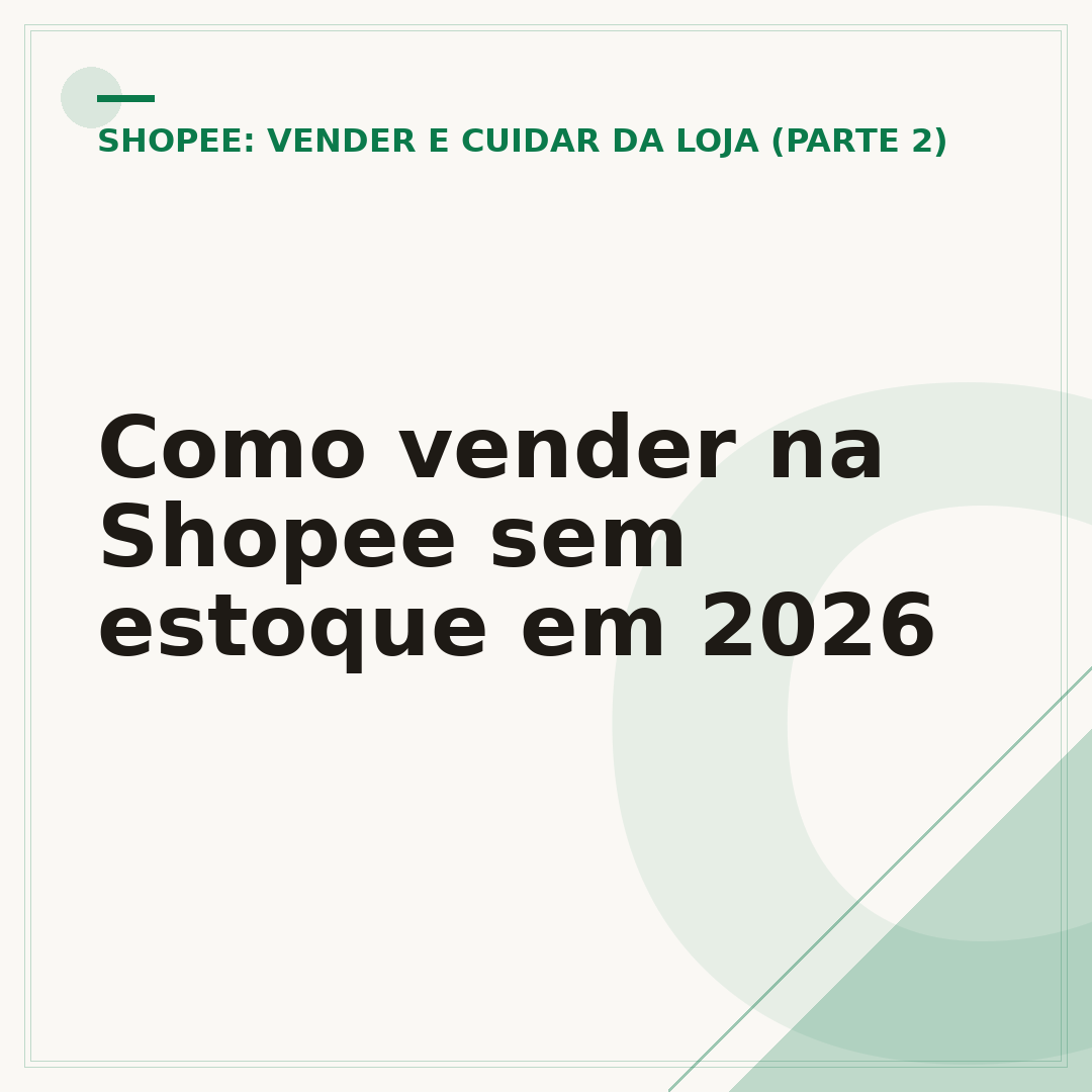Como vender na Shopee sem estoque em 2026