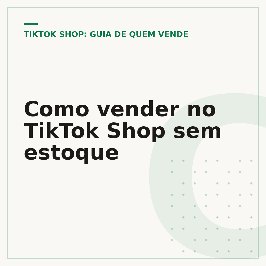 Como vender no TikTok Shop sem estoque