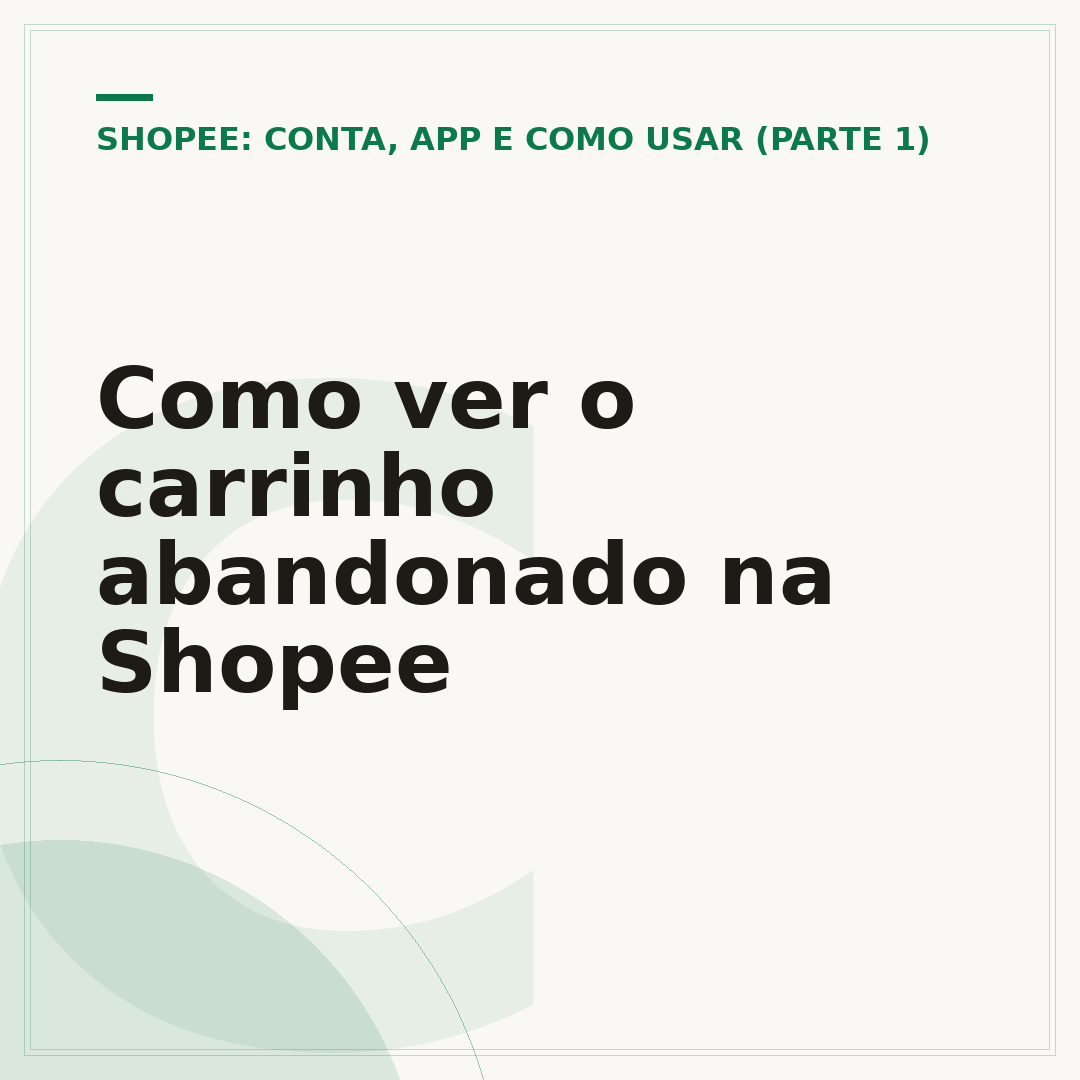 Como ver o carrinho abandonado na Shopee