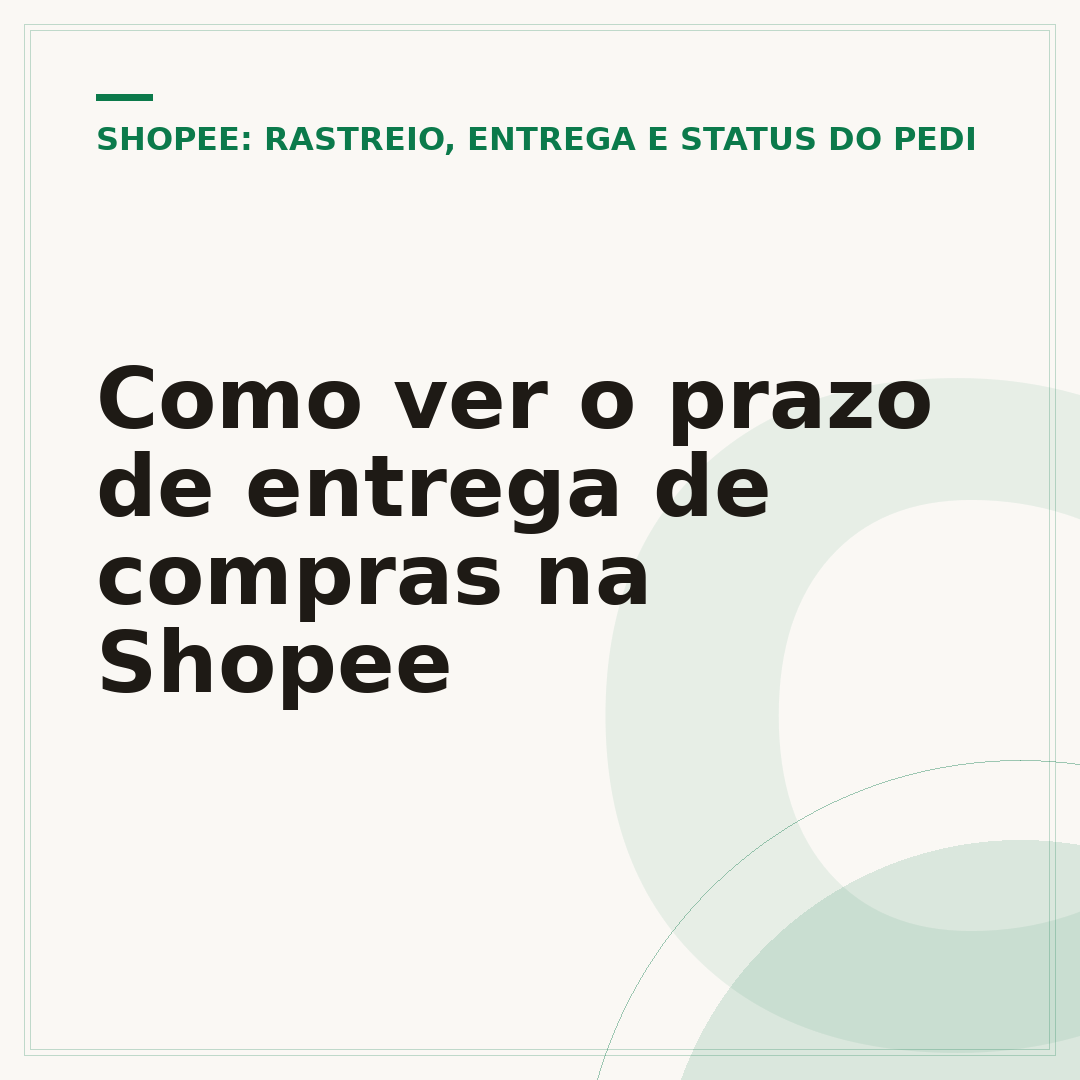 Como ver o prazo de entrega de compras na Shopee