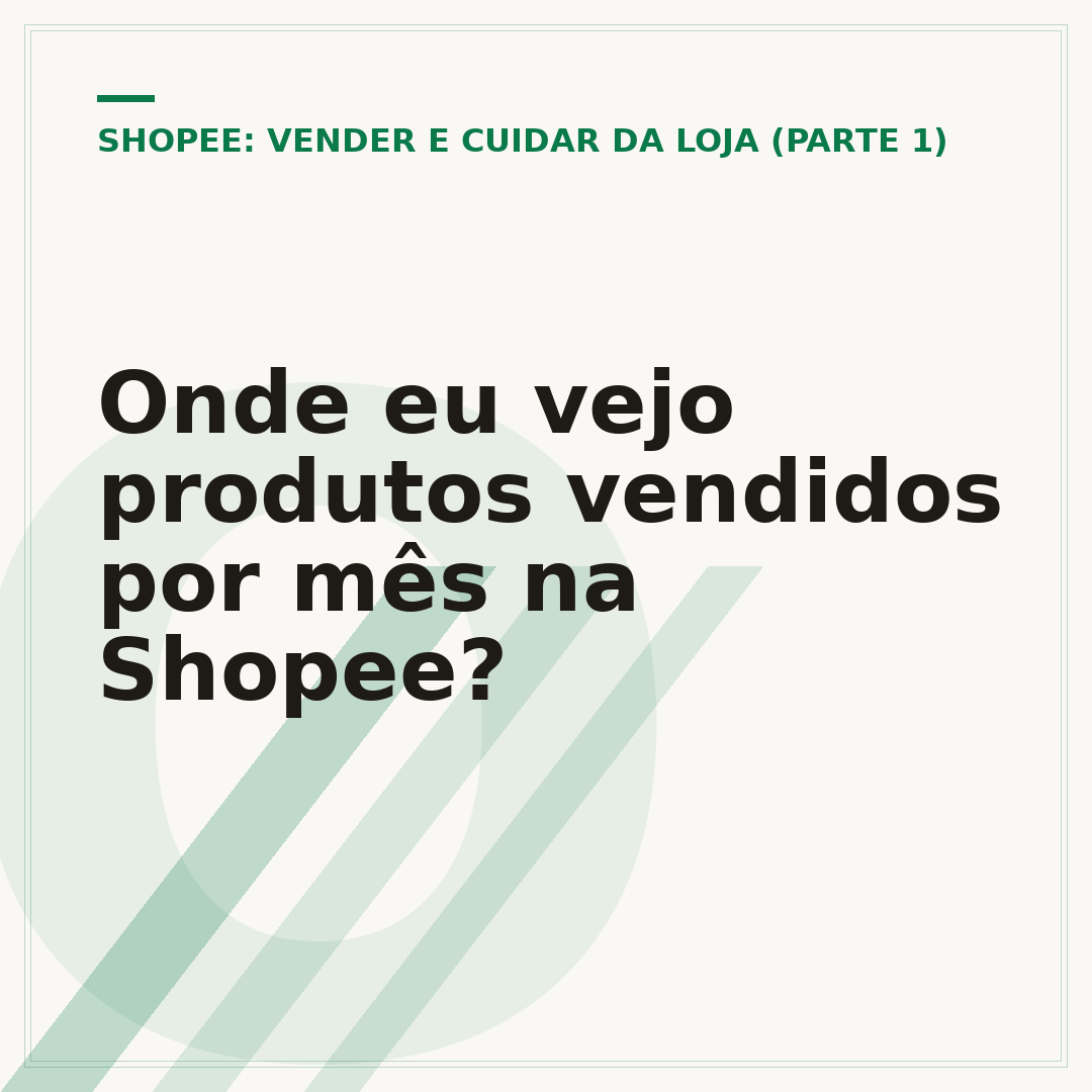 Onde eu vejo produtos vendidos por mês na Shopee?