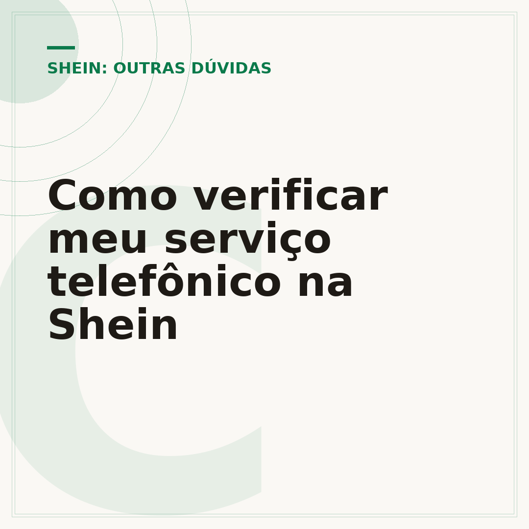 Como verificar meu serviço telefônico na Shein