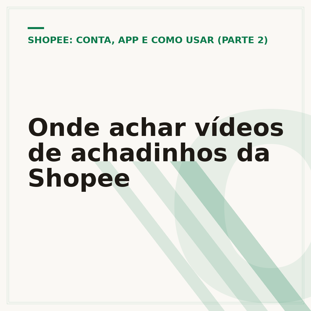 Onde achar vídeos de achadinhos da Shopee