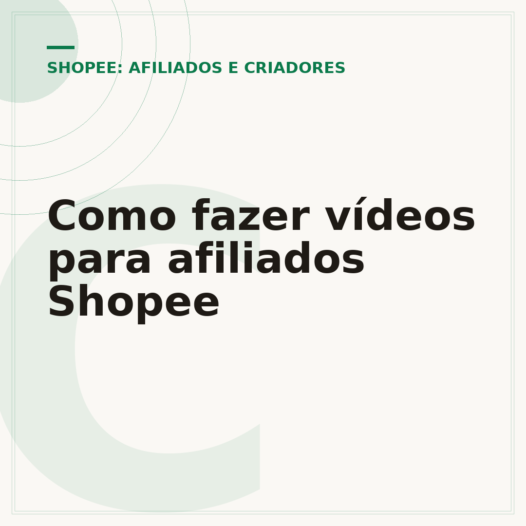 Como fazer vídeos para afiliados Shopee