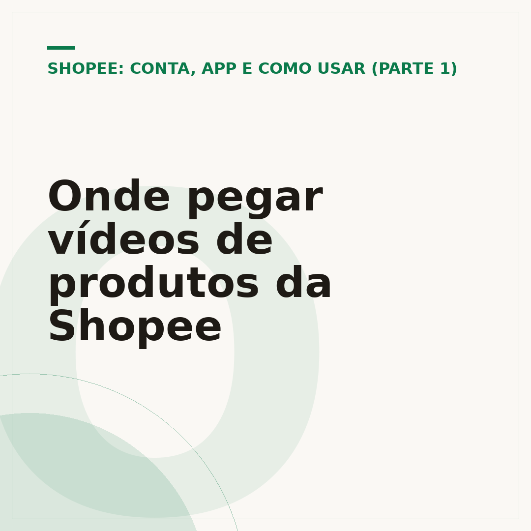 Onde pegar vídeos de produtos da Shopee