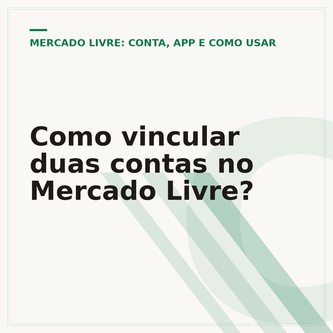 Como vincular duas contas no Mercado Livre?