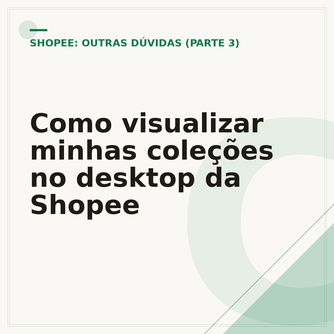 Como visualizar minhas coleções no desktop da Shopee