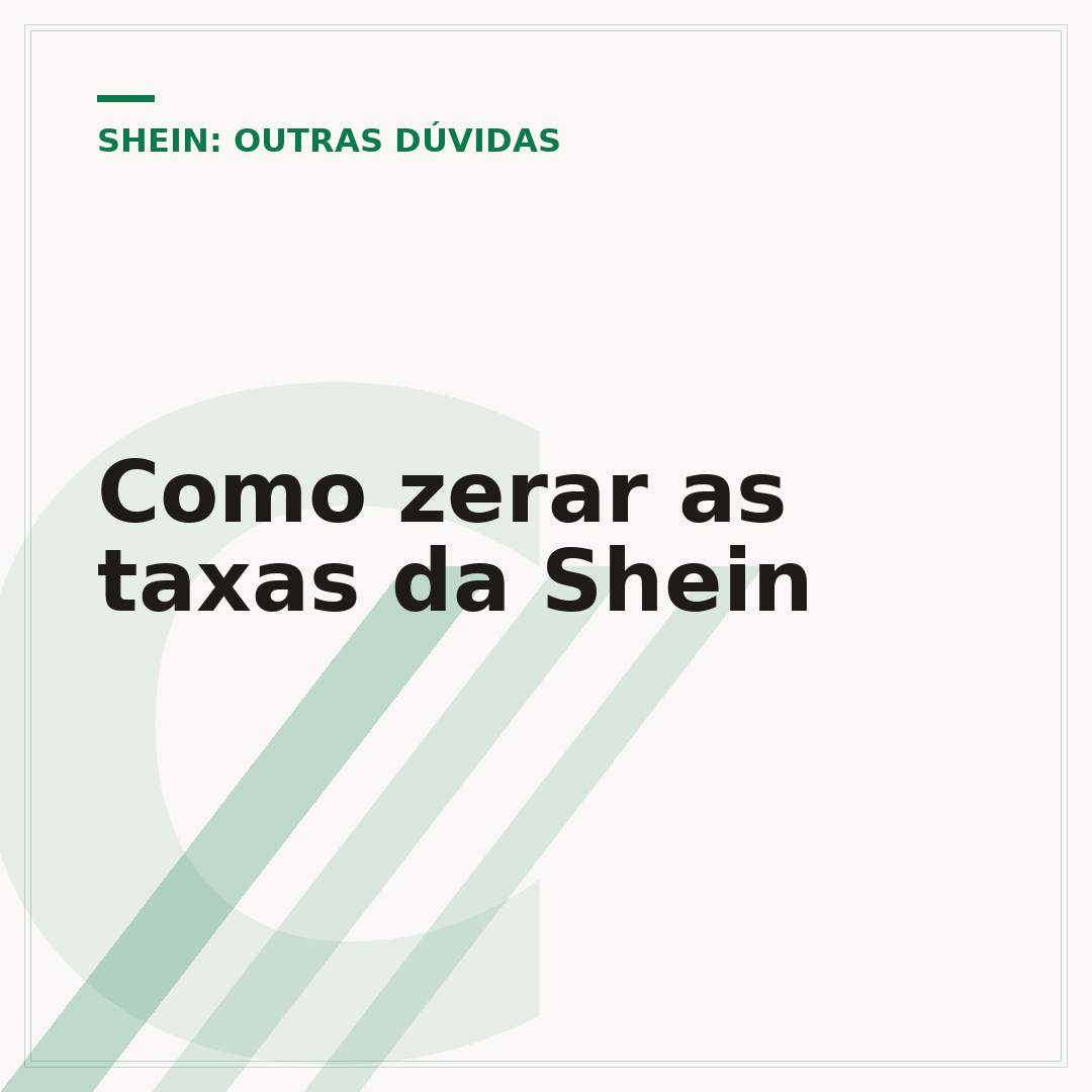 Como zerar as taxas da Shein